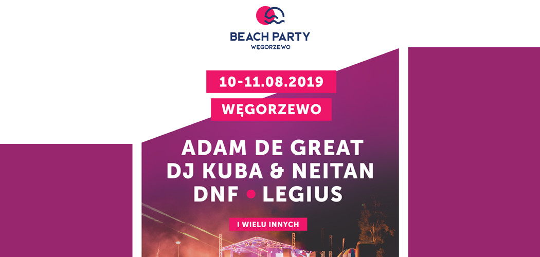 Ostatni artyści uzupełniają skład Beach Party Węgorzewo 2019!