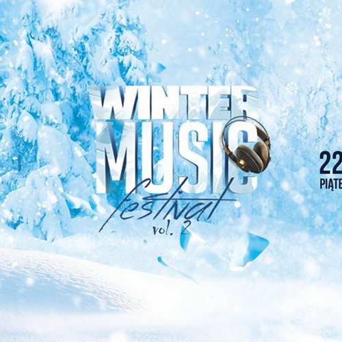 Winter Music Festival Vol. 2 ★ Poznań ★12 Djów
