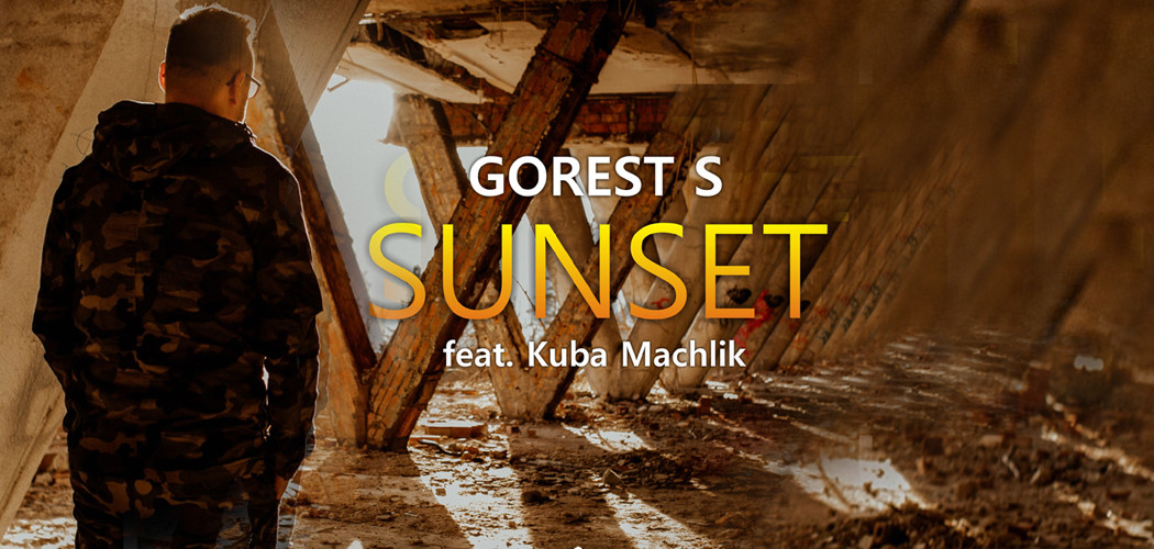 GOREST S ft. Kuba Machlik -  Sunset