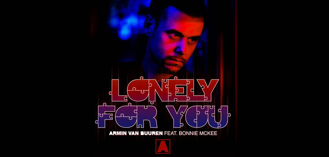 Armin Van Buuren feat. Bonnie McKee - Lonely For You