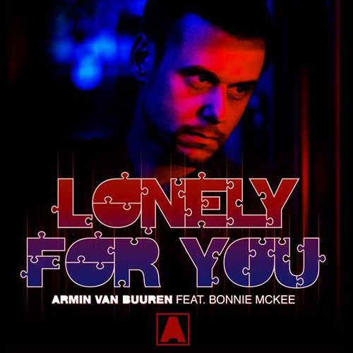 Armin Van Buuren feat. Bonnie McKee - Lonely For You