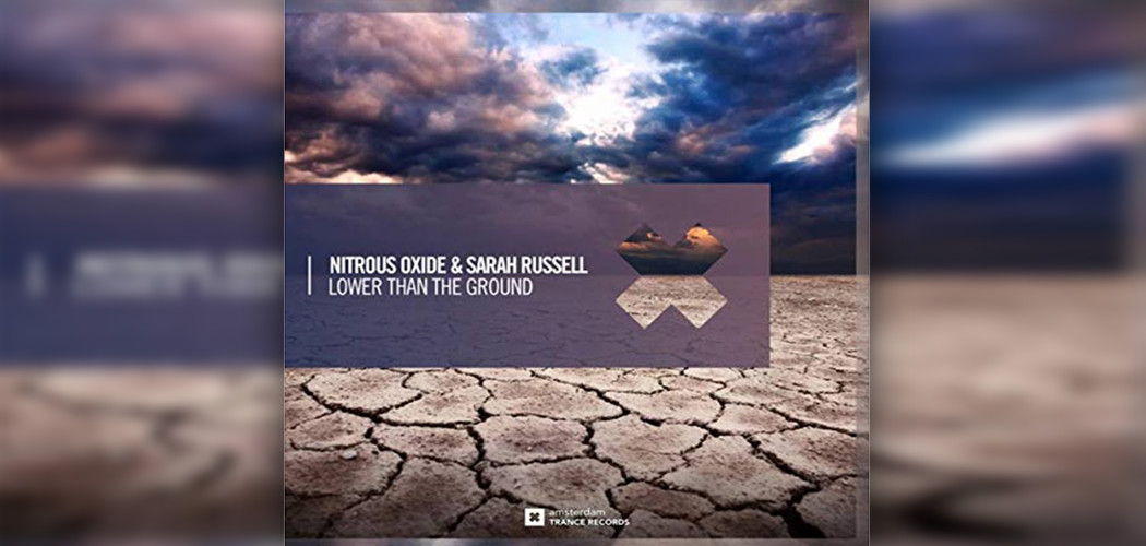 Nitrous Oxide & Sarah Russell - Lower Than The Ground